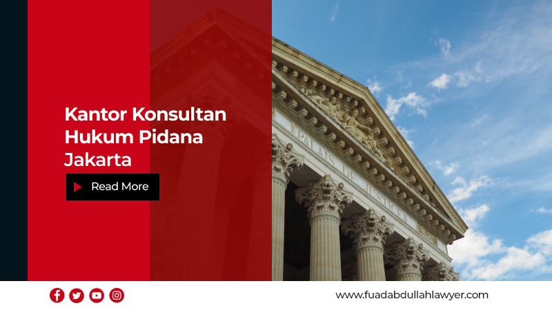Kantor Konsultan Hukum Pidana Jakarta